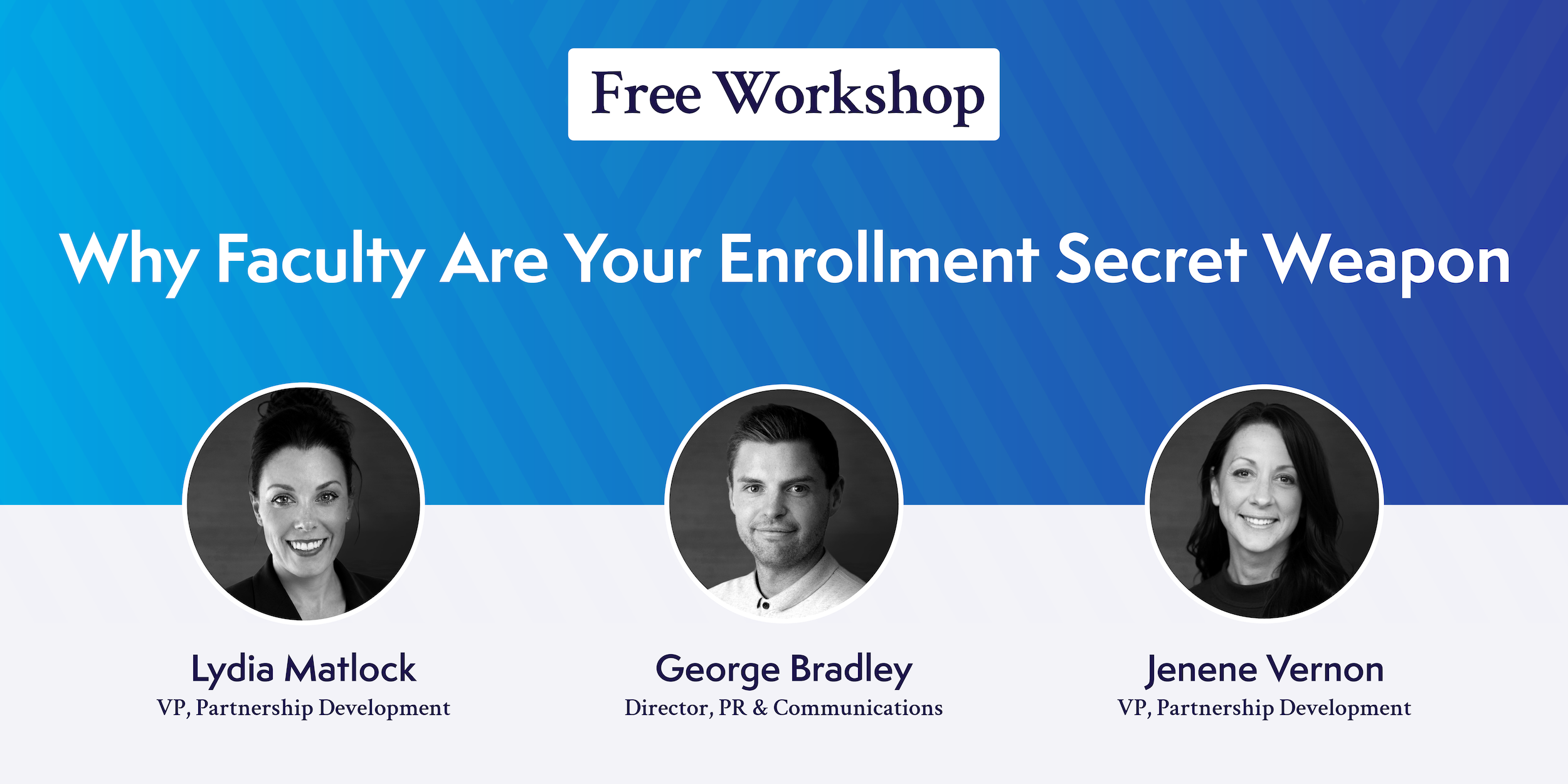 Watch: Why Faculty Are Your Enrollment Secret Weapon